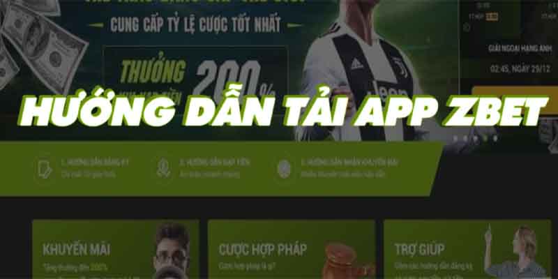 Điều kiện cần và đủ để tải app Zbet