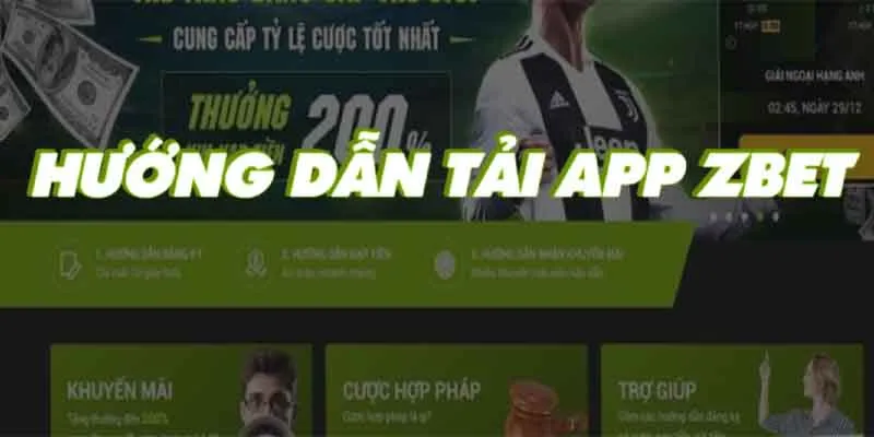 Tải App Zbet - Những Điều Cần Biết Để Sử Dụng Hiệu Quả 1 Điều kiện cần và đủ để tải app Zbet